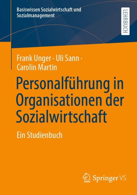 Personalführung in Organisationen der Sozialwirtschaft - Frank Unger, Carolin Martin, Uli Sann