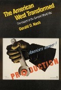 Cover-Bild zum Titel 'The American West Transformed' von 'Gerald D Nash'