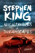Cover-Bild zum Titel 'Nightmares & Dreamscapes' von 'Stephen King'