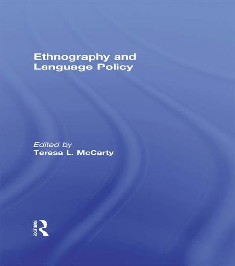 Ethnography and Language Policy - 