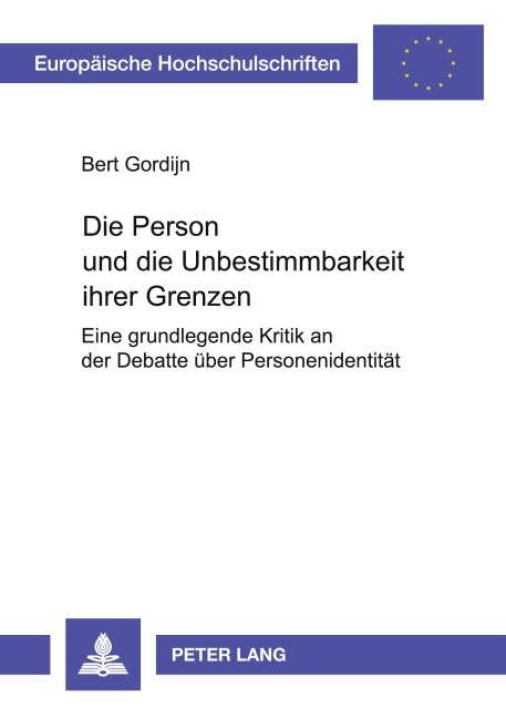 Die Person und die Unbestimmbarkeit ihrer Grenzen - Bert Gordijn