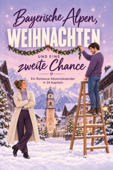 Bayerische Alpen, Weihnachten und eine zweite Chance - Leon Herrmann