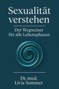 Cover-Bild zum Titel 'Sexualität verstehen' von 'Livia Sommer'