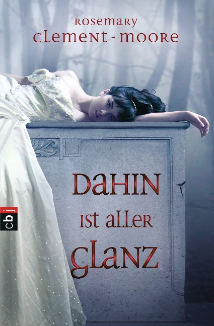 Dahin ist aller Glanz - Rosemary Clement-Moore