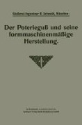 Cover-Bild zum Titel 'Der Poterieguß und seine formmaschinenmäßige Herstellung' von 'Robert Schmidt'