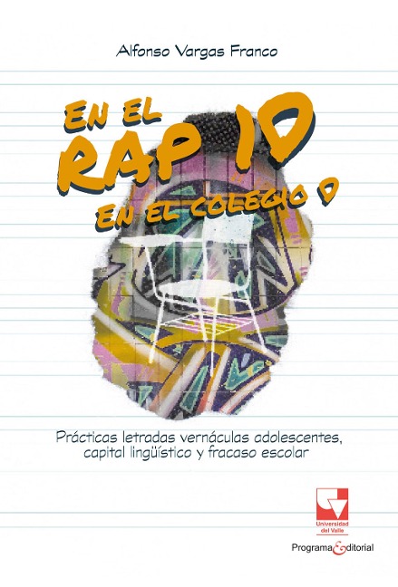 En el rap, 10; en el colegio, 0 - Alfonso Vargas Franco