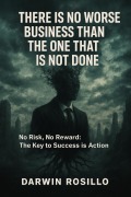 Cover-Bild zum Titel 'There is No Worse Business Than The One That Is Not Done' von 'Quick Solutions'