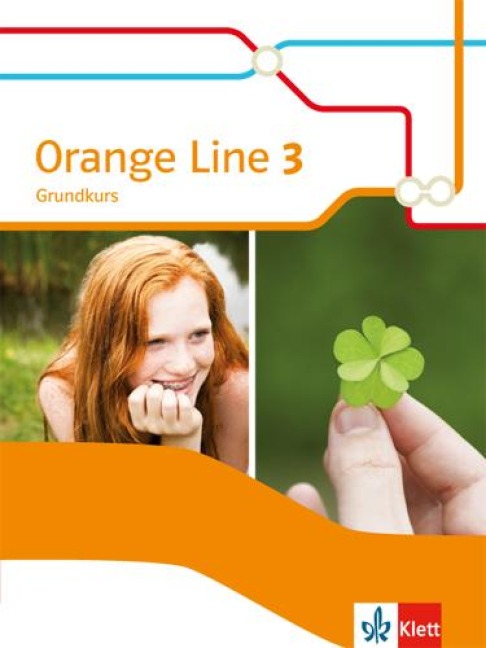 Orange Line 3. Schülerbuch Grundkurs. Ausgabe 2014 - 
