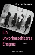 Cover-Bild zum Titel 'Ein unvorhersehbares Ereignis' von 'Urs Hardegger'