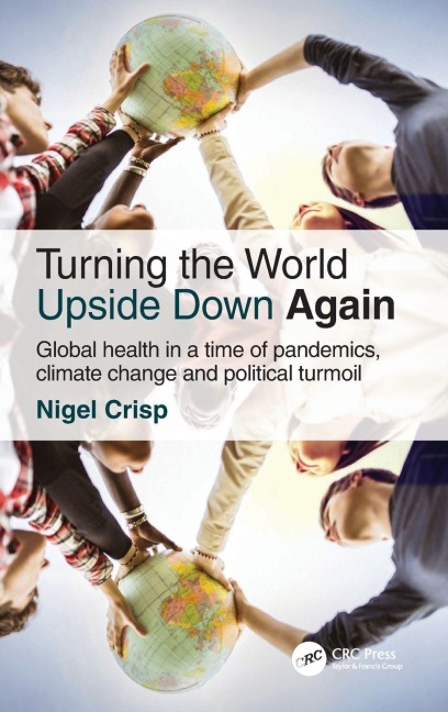 Turning the World Upside Down Again - Nigel Crisp