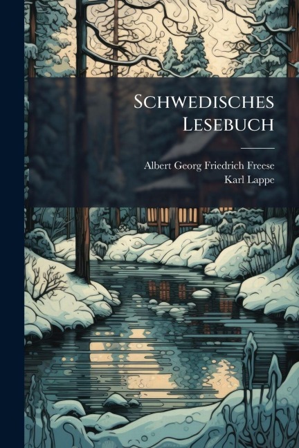 Schwedisches Lesebuch - Karl Lappe