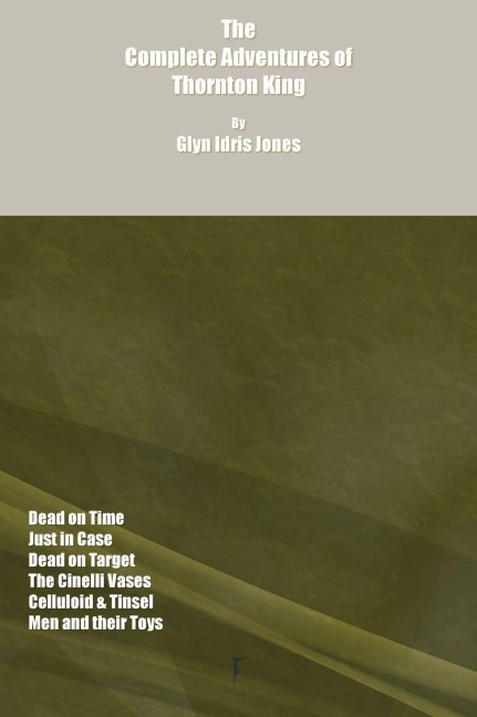 The Complete Adventures of Thornton King - Glyn Idris Jones