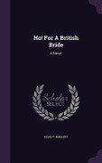 Cover-Bild zum Titel 'Ho! For A British Bride' von 'Ellis T Mullett'