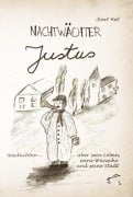 Cover-Bild zum Titel 'Nachtwächter Justus' von 'Josef Koll'