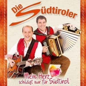 Mein Herz schlägt nur für Südtirol - Die Südtiroler