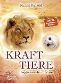 Krafttiere begleiten dein Leben - Jeanne Ruland