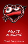 Prince Alarming: A Short Story (Bedtime Stories, #1) - Rhonda Denise Johnson