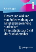 Cover-Bild zum Titel 'Einsatz und Wirkung von Außenwerbung zur Mitgliedergewinnung stationärer Fitnessstudios aus Sicht der Studiobetreiber' von 'Karsten Happel'