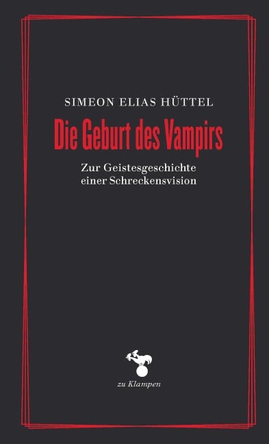 Die Geburt des Vampirs - Simeon Elias Hüttel