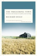 Cover-Bild zum Titel 'The Triggering Town' von 'Richard Hugo'