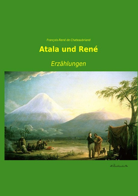 Atala und René - François-René De Chateaubriand