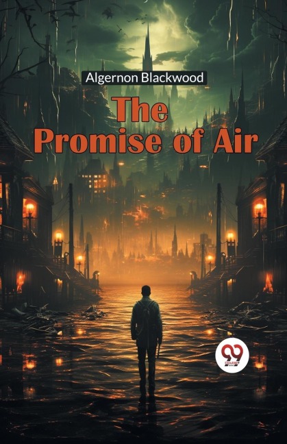 The Promise of Air - Algernon Blackwood