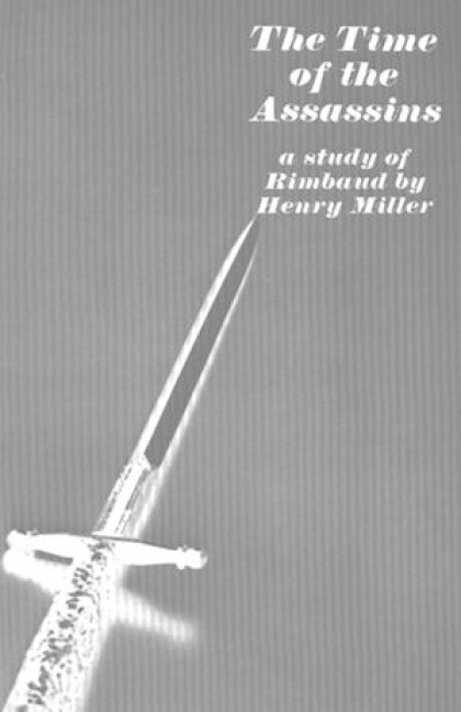 The Time of the Assassins - Henry Miller