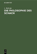 Cover-Bild zum Titel 'Die Philosophie des Schach' von 'L. Wekerle'