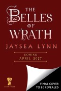 Cover-Bild zum Titel 'The Belles of Wrath' von 'Jaysea Lynn'