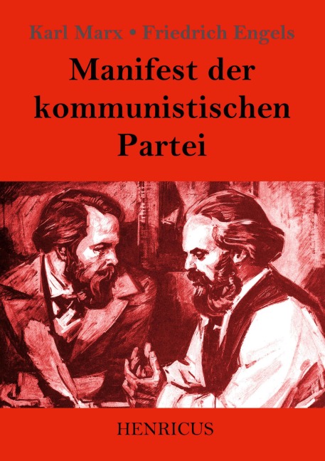 Manifest der kommunistischen Partei - Karl Marx, Friedrich Engels