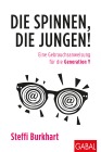  Die spinnen, die Jungen!