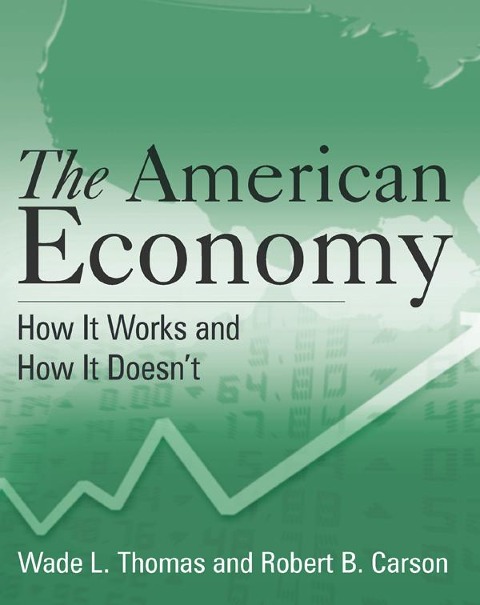 The American Economy: A Student Study Guide - Wade L. Thomas, Robert B. Carson