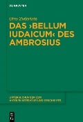 Das >Bellum Iudaicum< des Ambrosius - Otto Zwierlein