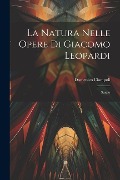 La Natura Nelle Opere Di Giacomo Leopardi: Studio - Domenico Ciampoli