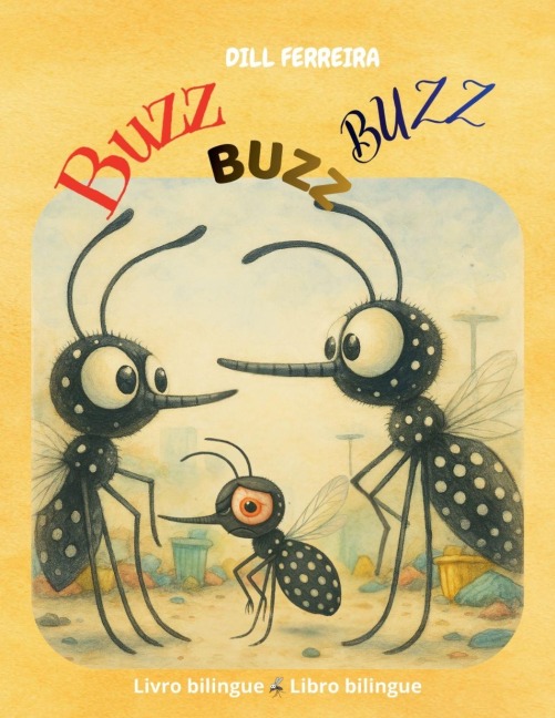 Buzz, Buzz, Buzz - Dill Ferreira
