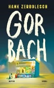 Cover-Bild zum Titel 'Gorbach' von 'Hank Zerbolesch'