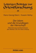 Cover-Bild zum Titel 'Der Islam und die Grundlagen der Herrschaft' von 'Assem Hefny, Hans-Georg Ebert'