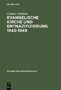 Cover-Bild zum Titel 'Evangelische Kirche und Entnazifizierung 1945-1949' von 'Clemens Vollnhals'