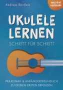 Cover-Bild zum Titel 'Ukulele lernen - Schritt für Schritt' von 'Andreas Bördlein'