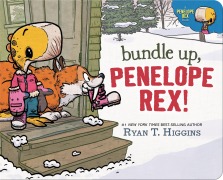 Cover-Bild zum Titel 'Bundle Up, Penelope Rex!' von 'Ryan T Higgins'