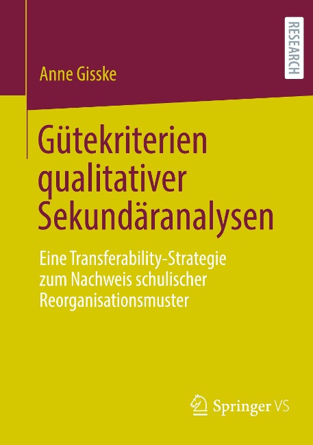 Gütekriterien qualitativer Sekundäranalysen - Anne Gisske