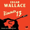 Cover-Bild zum Titel 'Zimmer 13' von 'Edgar Wallace'