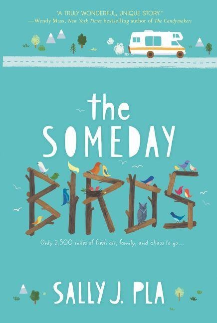 The Someday Birds - Sally J Pla