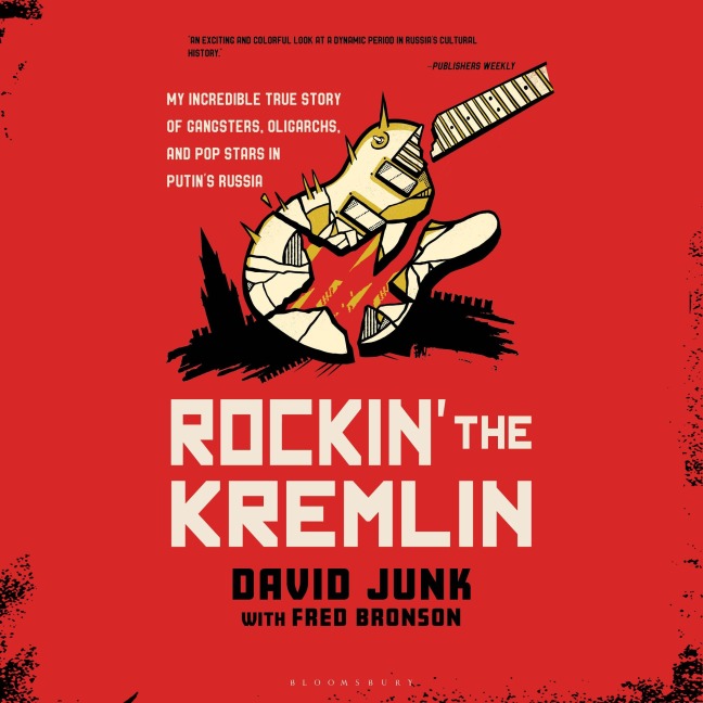 Rockin' the Kremlin - David Junk