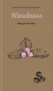 Cover-Bild zum Titel 'Haselnuss' von 'Margot Fischer'