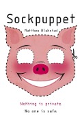 Cover-Bild zum Titel 'Sockpuppet' von 'Matthew Blakstad'
