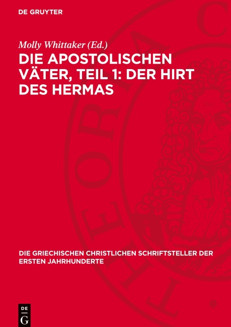 Die apostolischen Väter, Teil 1: Der Hirt des Hermas - 