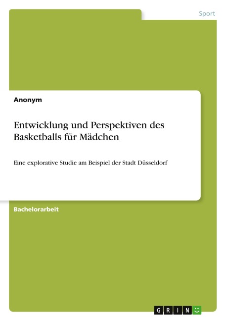 Entwicklung und Perspektiven des Basketballs für Mädchen - Anonymous