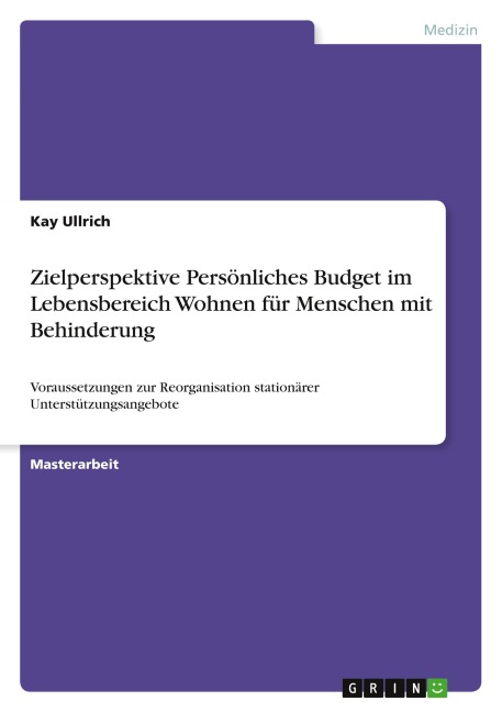 Zielperspektive Persönliches Budget im Lebensbereich Wohnen für Menschen mit Behinderung - Kay Ullrich