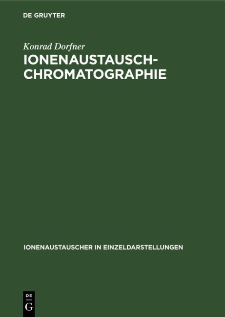 Ionenaustausch-chromatographie - Konrad Dorfner